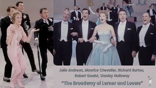 The Broadway of Lerner and Loewe 1962  Julie Andrews Richard Burton Robert Goulet [upl. by Breana199]