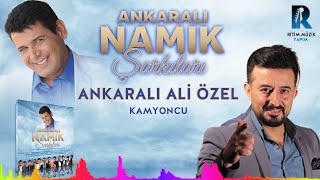 Ankaralı Namık Şarkıları  Ankaralı Ali Özel  Kamyoncu 2018 YENİ ALBÜM Official Audıo [upl. by Gothart]