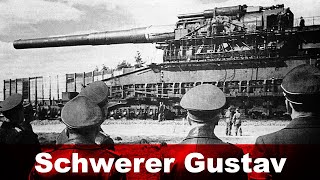 Schwerer Gustav – The Largest Railway Gun Ever Built [upl. by Drescher]