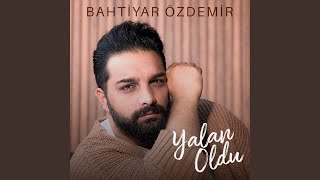 Yalan Oldu [upl. by Baillie319]