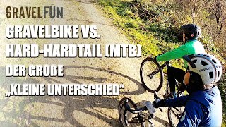 GRAVELBIKE vs HARDHARDTAIL MTB  Der große „kleine Unterschied“ [upl. by Ennair76]