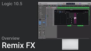 Logic Pro X 105  Remix FX [upl. by Yllaw]