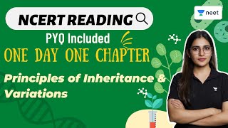 Principles of Inheritance amp Variations  NCERT  PYQs Included  One Chapter One Day  Komal Yadav [upl. by Marcell555]