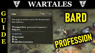 WARTALES  Guide  BARD  Profession [upl. by Eiluj485]