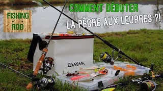 TUTO Comment débuter la pêche aux leurres [upl. by Granoff]