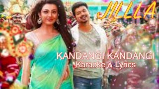 KARAOKE amp LYRICS J I L L A  Kandangi Kandangi [upl. by Gombach]