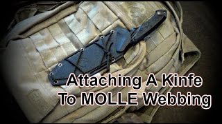 Attaching A Knife To MOLLE Webbing [upl. by Ecirtahs]