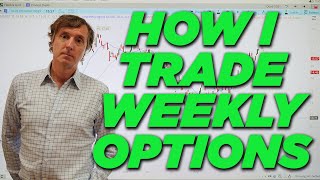 How I Trade Weekly Options [upl. by Sabino]