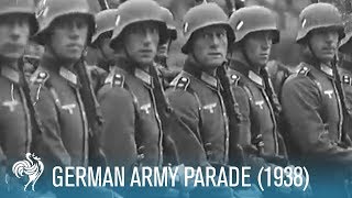 German Army Parade 1938  British Pathé [upl. by Htebizile]