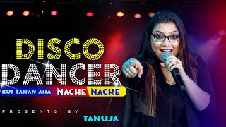 Koi Yahan Aha Nache Nache  Disco Dancer Bappi Lahiri  Usha Utthup Presents By Tanuja [upl. by Beth]