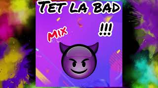 Tet la Bad  Mix 2k23 Preview 😈🎖 [upl. by Freeland432]