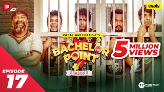 Bachelor Point  Season 2  EPISODE 17  Kajal Arefin Ome  Dhruba Tv Drama Serial [upl. by Nollahs]