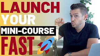 How To Launch A MiniCourse Right Now [upl. by Ahseele624]