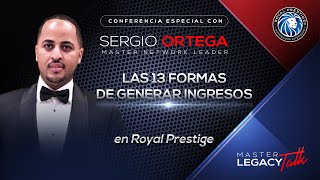 LAS 13 FORMAS DE GENERAR INGRESO EN ROYAL PRESTIGE por Sergio Ortega [upl. by Neliac203]