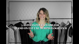 3 ASTUCES QUAND ON EST UNE MORPHOLOGIE H [upl. by Ibot524]