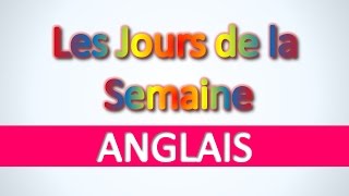 Anglais  Les Jours de la Semaine  Apprendre vocabulaire anglais pour débutants [upl. by Ric487]