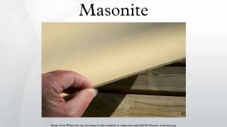 Masonite [upl. by Trinetta]