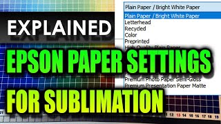 Epson Printer Sublimation Paper Settings for Perfect Prints [upl. by Elli]