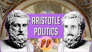 Aristotle  Politics  Political Philosophy [upl. by Siduhey666]