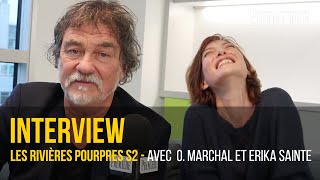 Les Rivières pourpres saison 2  rencontre avec Olivier Marchal et Erika Sainte [upl. by Frolick]