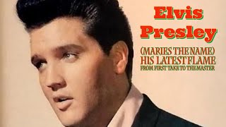 Elvis Presley  Maries The Name His Latest Flame  From First Take to the Master [upl. by Tullus]