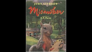 Micawber Read Aloud [upl. by Nonnahsed746]