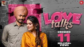 Love Talks  Himmat Sandhu Official Video [upl. by Fregger635]