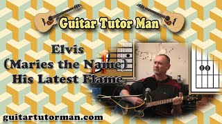 Maries The Name His Latest Flame  Elvis  Acoustic Guitar Lesson [upl. by Esinehc]