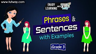 Phrases and Sentences with Examples Grade 2 amp 3  Tutway [upl. by Nywroc]