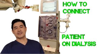 HOW TO CONNECT PATIENT ON HEMODIALYSIS [upl. by Francis]