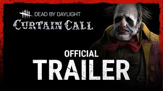 Dead by Daylight  Curtain Call  Official Trailer [upl. by Hartfield]