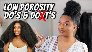 LOW POROSITY HAIR DOS AND DONTS TO GROW LONG NATURAL HAIR [upl. by Imelda]