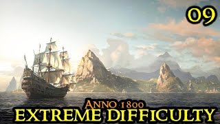 DEMONS PIT  Anno 1800 EXTREME  Hardmode MAX DIFFICULTY Vanilla amp No Diplomacy Part 09 [upl. by Micky]