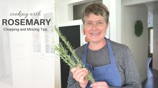 COOKING WITH ROSEMARY  Chopping and Mincing Tips [upl. by Dee Dee386]