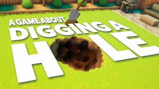 A Game About Digging A Hole [upl. by Lacim977]