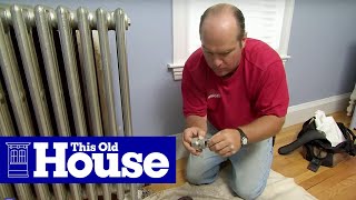 How to Install Thermostatic Radiator Valves  This Old House [upl. by Iggep476]