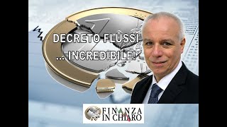 DECRETO FLUSSI … INCREDIBILE [upl. by Remmus]