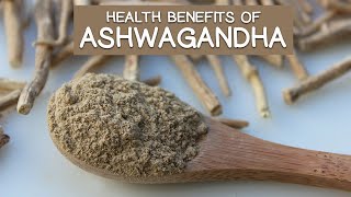 Health Benefits of Ashwagandha Top Ayurvedic Rasayana Herb [upl. by Aerdma7]