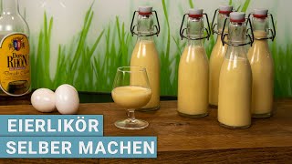 Eierlikör selber machen [upl. by Harobed]