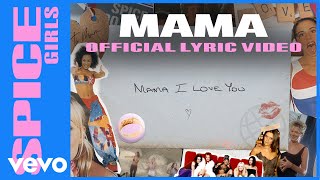 Spice Girls  Mama Official Lyric Video [upl. by Amena995]