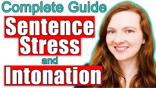 Sentence Stress and Intonation in English The Complete Guide [upl. by Htyderem]