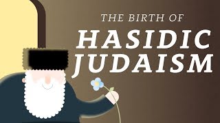 What is Hasidic Judaism A Brief History of the Movement [upl. by Ahsemrak53]