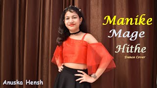 Manike Mage Hithe  Dance Cover  Anuska Hensh [upl. by Attenwahs]