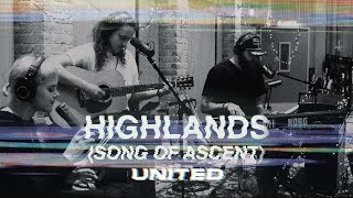 Highlands Song Of Ascent Acoustic  Hillsong UNITED [upl. by Joete]