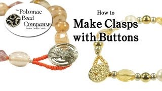 How to Make Clasps with Buttons [upl. by Vikky]