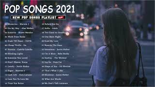 Pop Hits 2021  Maroon 5 Rihanna Dua Lipa Bruno mars Ed Sheeran Ava Max Ariana Grande [upl. by Daniels179]