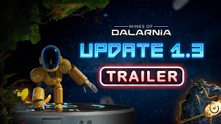 Mines of Dalarnia Update 13 Trailer [upl. by Grew]