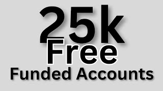 25k Free Funded Account challenge 2024 [upl. by Annerol]