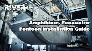 Amphibious Excavator Pontoon Undercarriage Installation Guide [upl. by Monica]