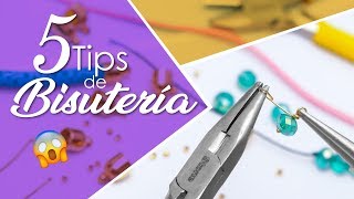 😱 5 Tips claves de BISUTERÍA 💗 Como hacer BISUTERÍA [upl. by Crispa]